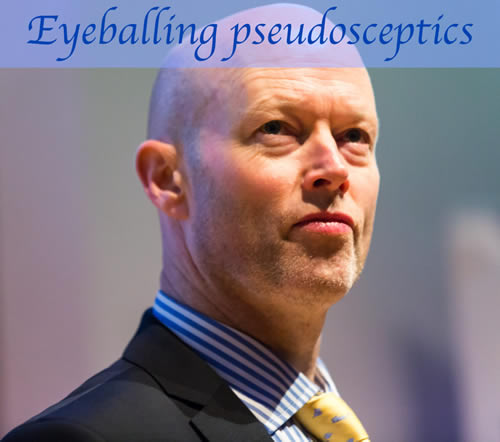 Mike Cummings "eyeballs pseudoskeptics." Skeptics eyeball him right back and laugh uproariously.