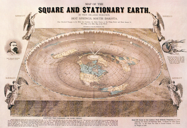 Image credit: MAP OF THE SQUARE AND STATIONARY EARTH. BY PROF. ORLANDO FERGUSON, HOT SPRINGS, SOUTH DAKOTA, 1893.